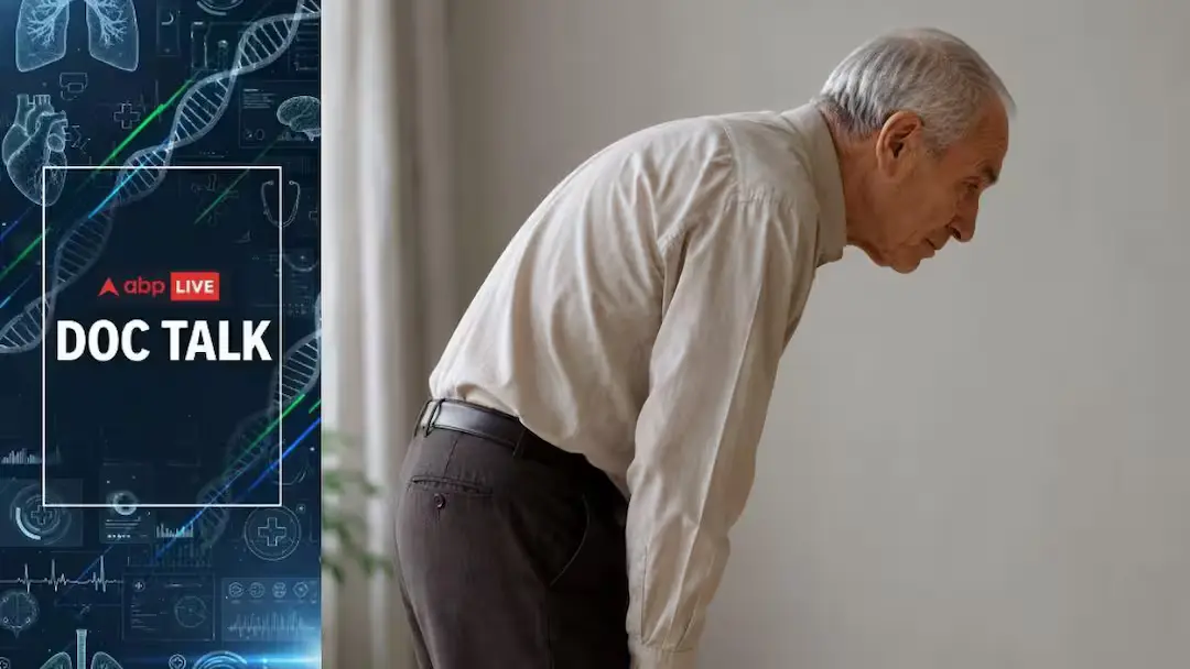 ABP LIVE Doc Talk | Is Your Body Leaning Forward While Standing And Walking? Doctors Warn It May Signal A Disease